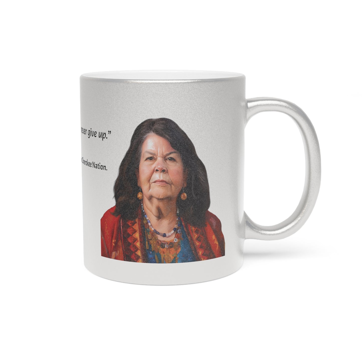 Wilma Mankiller --First woman elected to serve as Chief of the Cherokee Nation