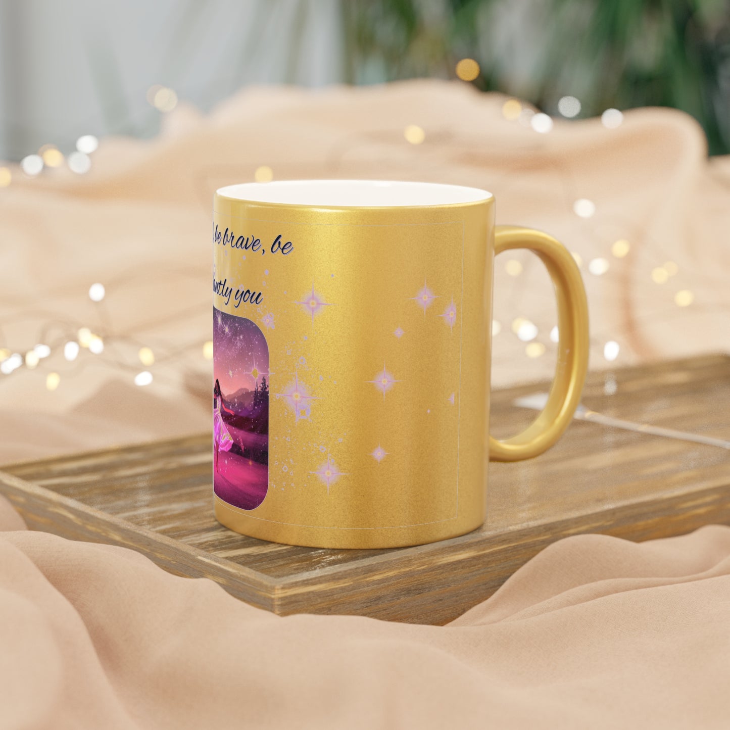 Be Bold, Be Brave, Be Brilliantly You" Inspirational Mug (Silver\Gold)