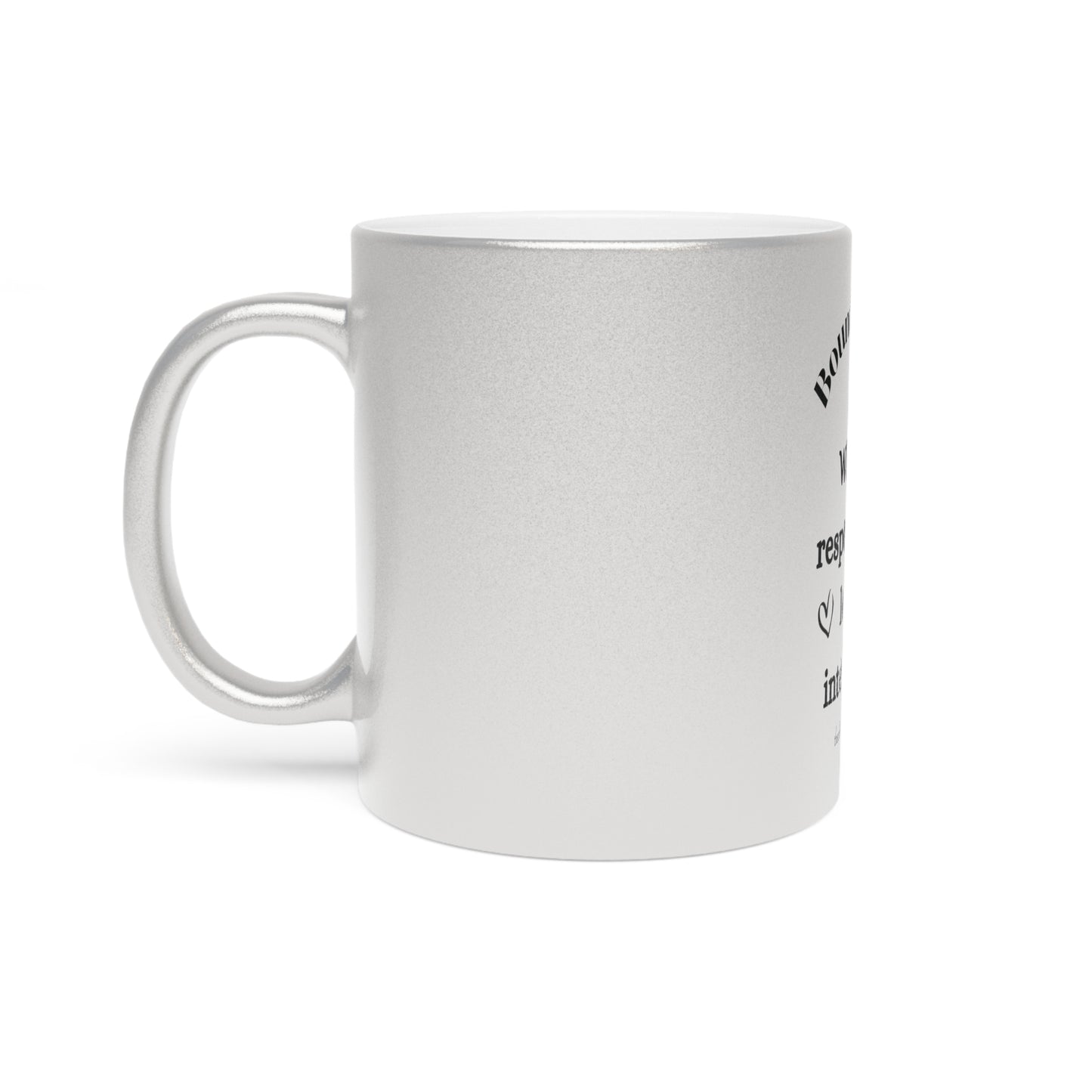 Boundaries Metallic Mug (Silver\Gold)