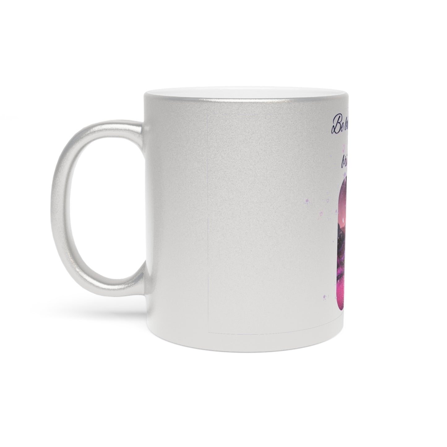 Be Bold, Be Brave, Be Brilliantly You" Inspirational Mug (Silver\Gold)